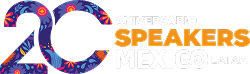 Speakers Mexico — 20 aniversario